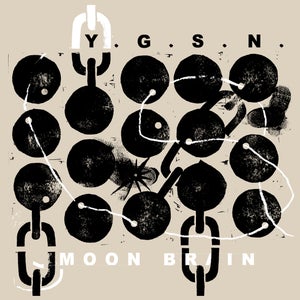Artwork for track: Y.G.S.N. (You've Got Some Nerve) by Moon Brain