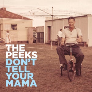 Artwork for track: Don't Tell Your Mama (ft. Anabelle Kay) by The Peeks