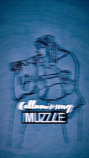 Artwork for track: Callum Song by Muzzle