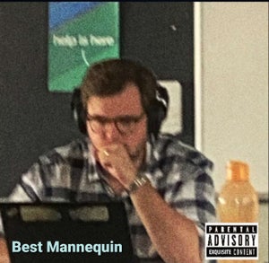 Artwork for track: Working From Home (I Wish I Was) by Best Mannequin