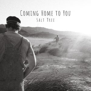 Artwork for track: Coming Home to You by Salt Tree