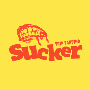 Artwork for track: Sucker by Trip Fandino