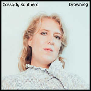Artwork for track: Drowning by Cassady Southern