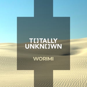 Artwork for track: Worimi by Totally Unknown