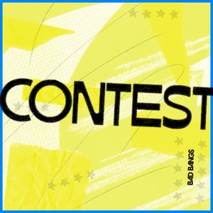 Artwork for track: Contest by Bad Bangs
