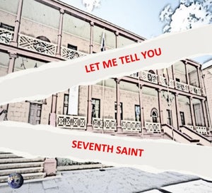 Artwork for track: Let Me Tell You by Seventh Saint