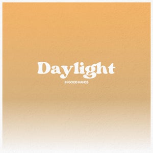 Artwork for track: Daylight by In Good Hands