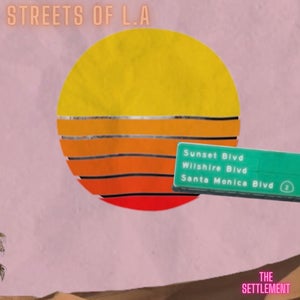 Artwork for track: Streets Of LA by The Settlement