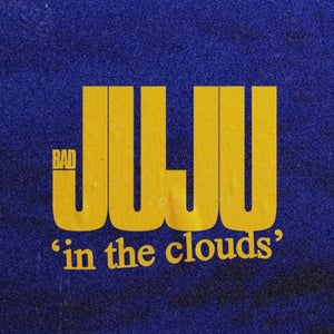 Artwork for track: In the Clouds by Bad Juju