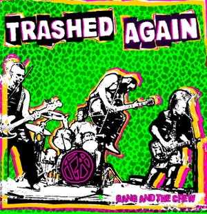 Artwork for track: Gang and the crew by Trashed Again