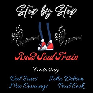 Artwork for track: Step by Step feat Dal Jones by RnBSoulTrain