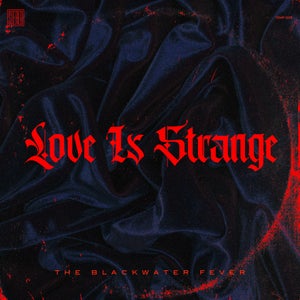Artwork for track: Love Is Strange by The Blackwater Fever