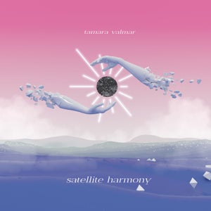 Artwork for track: Satellite Harmony by Tamara Valmar