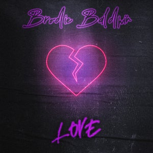 Artwork for track: LOVE by Brodie Baldwin
