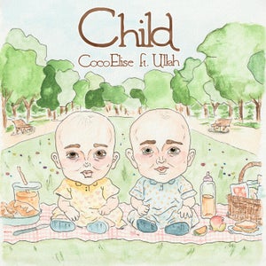 Artwork for track: Child (ft. Ullah) by Coco Elise