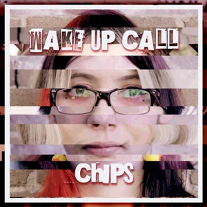 Artwork for track: Wake Up Call by ChIPS