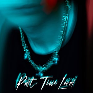 Artwork for track: Part Time Lover by Zlone