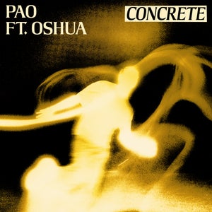 Artwork for track: Concrete (feat. Oshua) by PAO