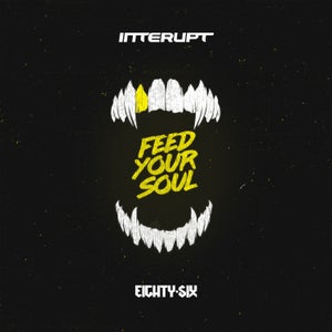 Artwork for track: Feed Your Soul  by Interupt
