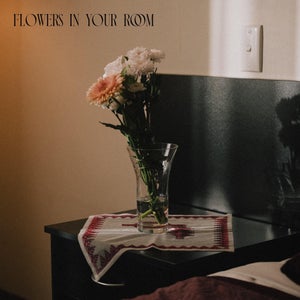 Artwork for track: Flowers In Your Room by Bad Weather