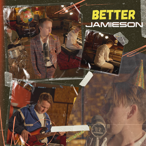 Artwork for track: Better by JAMIESON