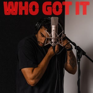 Artwork for track: who got it? by Denzel Kennedy