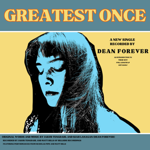 Artwork for track: Greatest Once by DEAN FOREVER