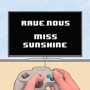 Artwork for track: Miss Sunshine by rave.nous