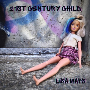 Artwork for track: 21st Century Child by Lisa Maps