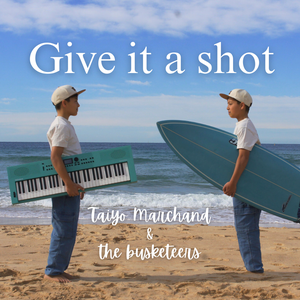 Artwork for track: Give it a Shot by Taiyo Marchand
