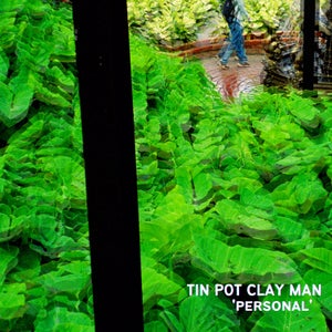 Artwork for track: Personal by Tin Pot Clay Man