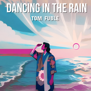 Artwork for track: Dancing In The Rain by Tom Fublé