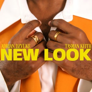 Artwork for track: NEW LOOK (feat. Tasman Keith) by Adrian Dzvuke