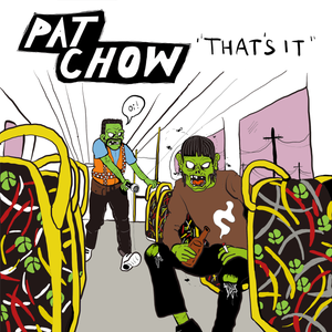 Artwork for track: That's It by Pat Chow