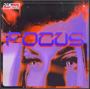 Artwork for track: FOCUS  by PENROSE