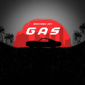 Artwork for track: Gas by Brayden Jay