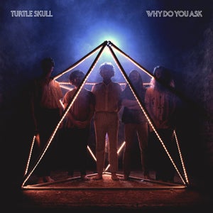 Artwork for track: Why Do You Ask? by Turtle Skull