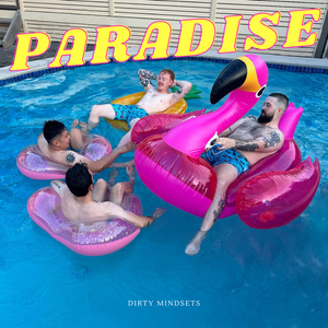 Artwork for track: Paradise by Dirty Mindsets