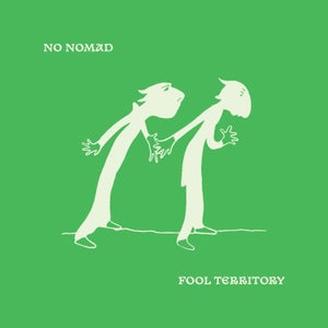 Artwork for track: Fool Territory by No Nomad