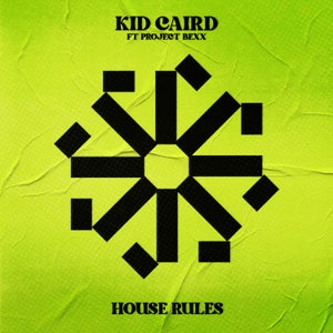 Artwork for track: House Rules by Kid Caird