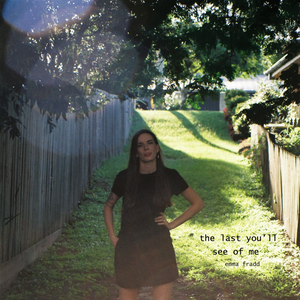 Artwork for track: The Last You'll See Of Me by Emma Fradd