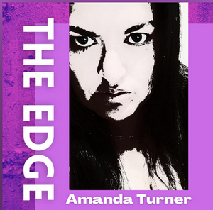 Artwork for track: The Edge by Amanda Turner