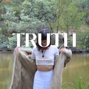 Artwork for track: Truth by xanthe campbell