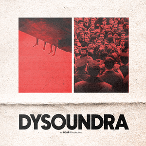 Artwork for track: Dysoundra by SOAP