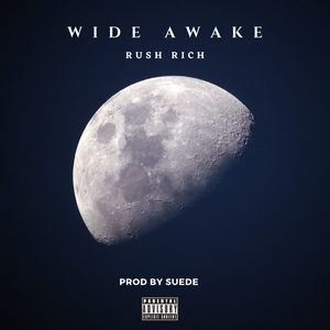 Artwork for track: WIDE AWAKE by Rush Rich