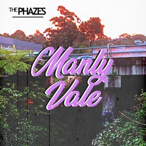 Artwork for track: Manly Vale by The Phazes