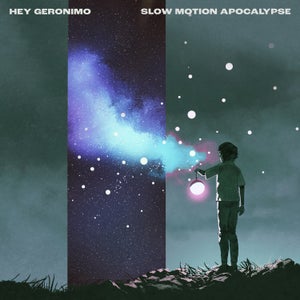 Artwork for track: Slow Motion Apocalypse by Hey Geronimo