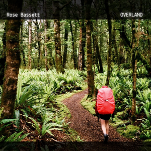 Artwork for track: Overland by Rose Bassett