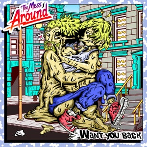 Artwork for track: Want You Back by The Mess Around