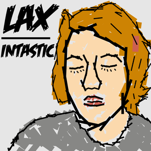 Artwork for track: Kill My Feelings by Lax Intastic